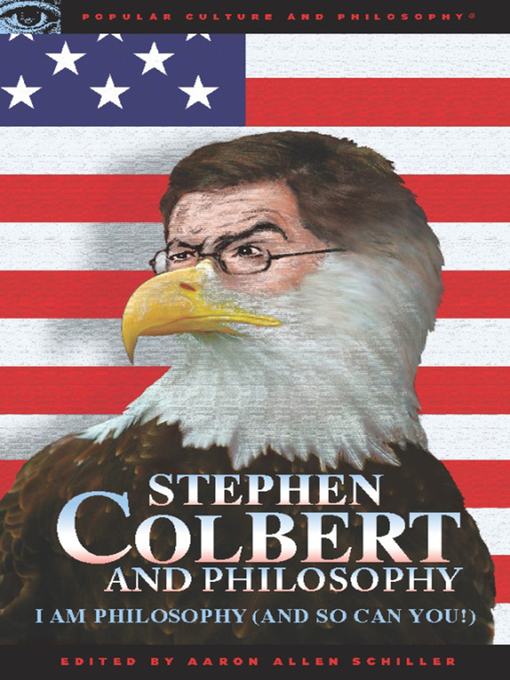 Title details for Stephen Colbert and Philosophy by Aaron Allen Schiller - Available